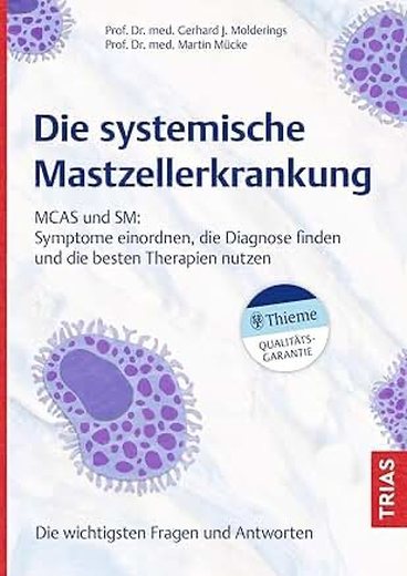Buchcover: Die systemische Mastzellerkrankung — MCAS und SM verstehen